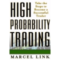 High Probability Trading- Marcel Link (Enjoy Free BONUS mt4 forex proSystem analyzer)